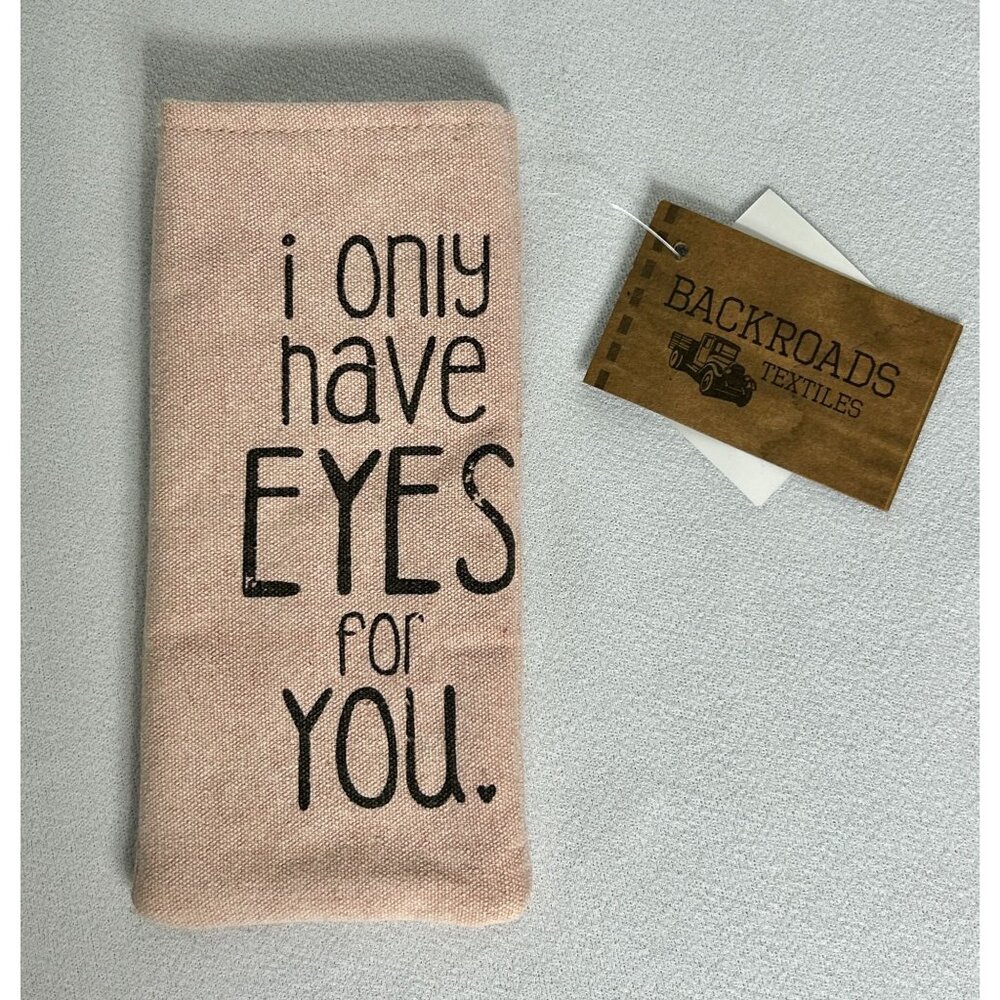 Backroads Textiles Recycled Canvas Eyeglass Case -"I Only Have Eyes For You"-New